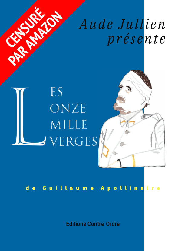 Couverture Guillaume Apollinaire Les onze mille verges présenté par Aude Jullien censuré par direct publishing d’Amazon